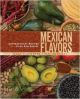 MEXICAN FLAVORS COOKBOOK